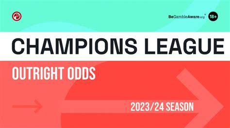 champions league outright oddstransactional|Champions League Outright Odds: Who's the bookies' .